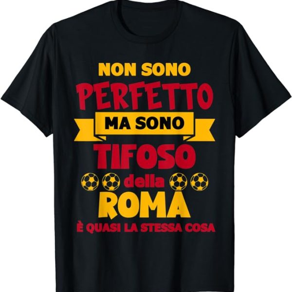 non sono perfetto ma tifoso della roma